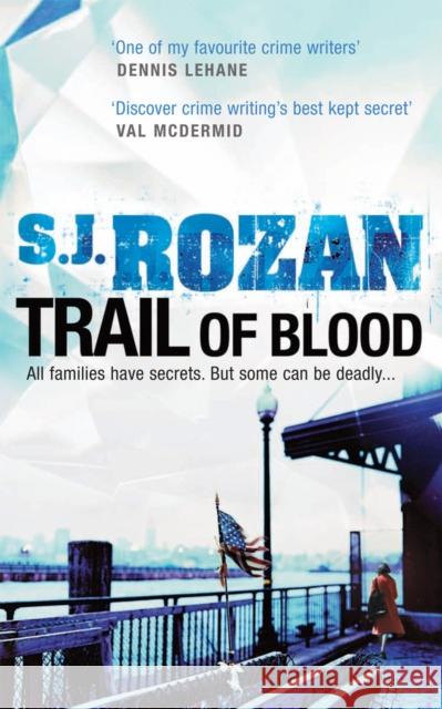 Trail of Blood : (Bill Smith/Lydia Chin) S J Rozan 9780091936365