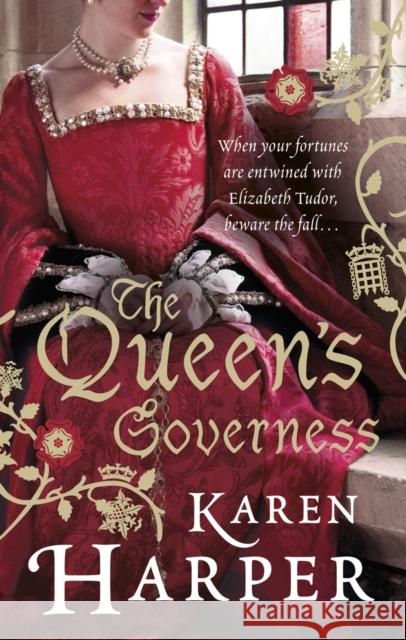 The Queen's Governess Karen Harper 9780091940416