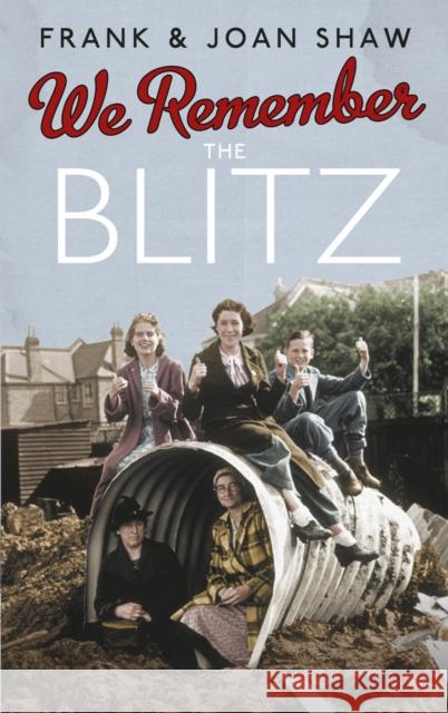 We Remember the Blitz Frank Shaw 9780091941567 0