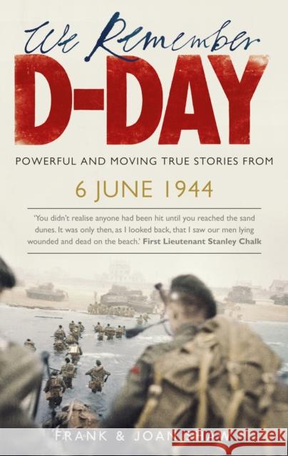 We Remember D-Day Frank Shaw & Joan Shaw 9780091941574 Ebury Publishing