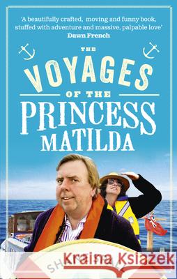 The Voyages of the Princess Matilda Shane Spall 9780091941819