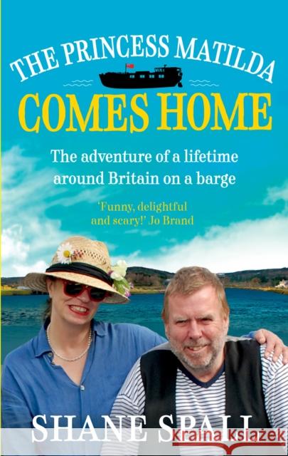 The Princess Matilda Comes Home Shane Spall 9780091941833