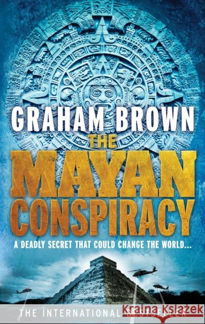 The Mayan Conspiracy Graham Brown 9780091943080