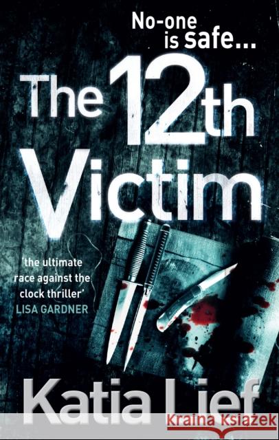 The 12th Victim Katia Lief 9780091944780 Ebury Publishing