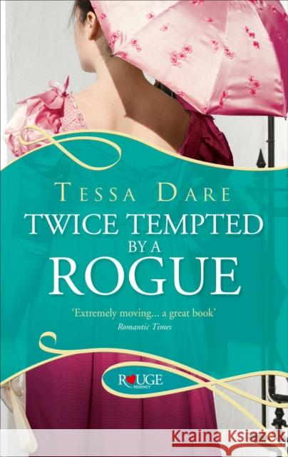 Twice Tempted by a Rogue: A Rouge Regency Romance Tessa Dare 9780091948832 0