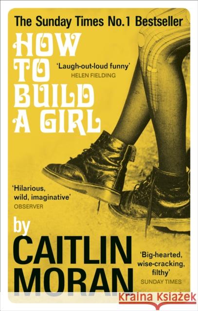 How to Build a Girl Moran Caitlin 9780091949013
