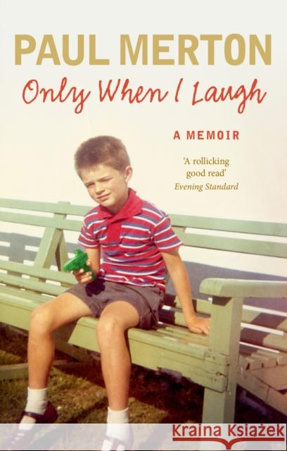 Only When I Laugh: My Autobiography Paul Merton 9780091949341 Ebury Press