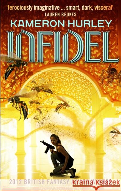 Infidel : Bel Dame Apocrypha Book 2 Kameron Hurley 9780091952808