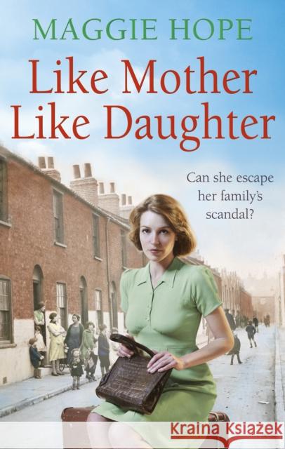 Like Mother, Like Daughter Maggie Hope 9780091952914