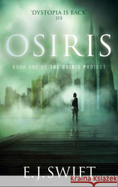 Osiris : The Osiris Project E J Swift 9780091953065 0