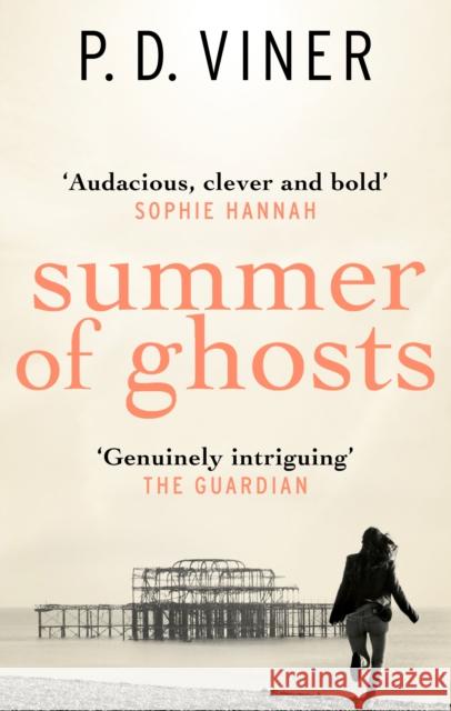 Summer of Ghosts P.D. Viner 9780091953331 Ebury Press