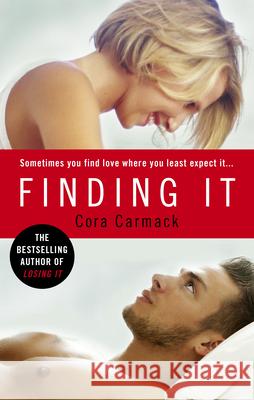 Finding It Cora Carmack 9780091953409 Ebury Press