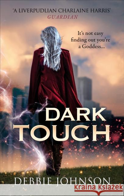 Dark Touch Debbie Johnson 9780091953614