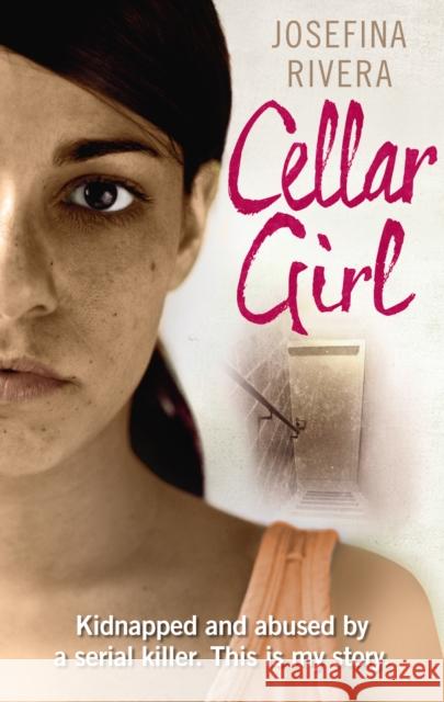 Cellar Girl Josefina Rivera 9780091955717