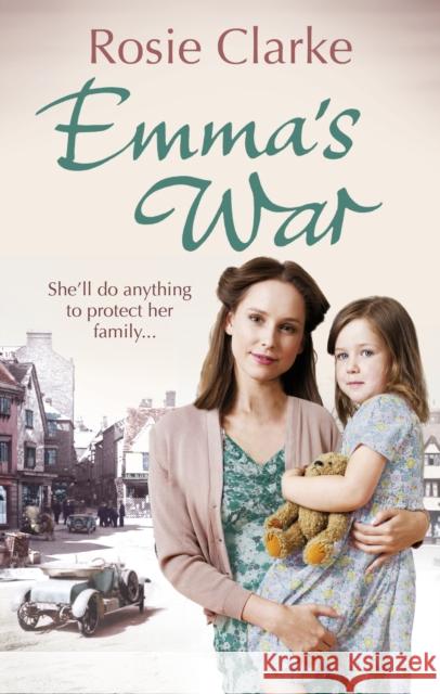 Emma's War Clarke, Rosie 9780091956110 Ebury Press