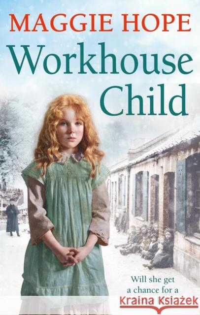 Workhouse Child Maggie Hope 9780091956257