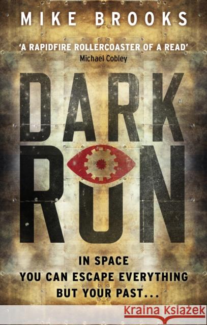 Dark Run Mike Brooks 9780091956646 Ebury Press