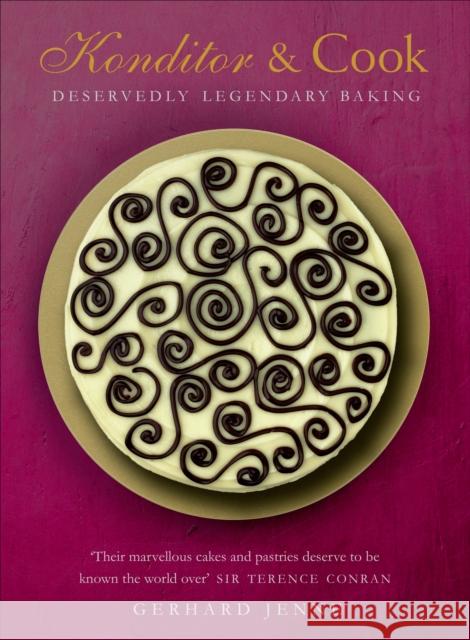 Konditor & Cook: Deservedly Legendary Baking Jenne, Gerhard 9780091957599