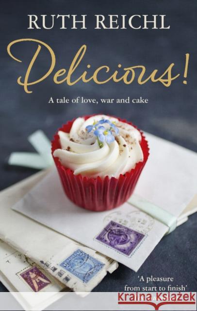 Delicious! Ruth Reichl 9780091958169