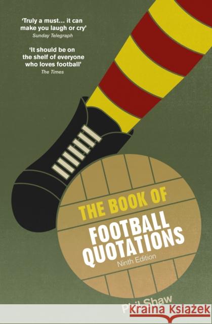 The Book of Football Quotations Phil Shaw 9780091959678