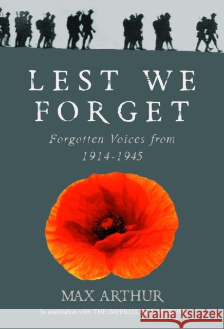 Lest We Forget Max Arthur 9780091960179 Ebury Press