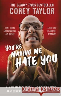 You're Making Me Hate You Corey Taylor 9780091960339