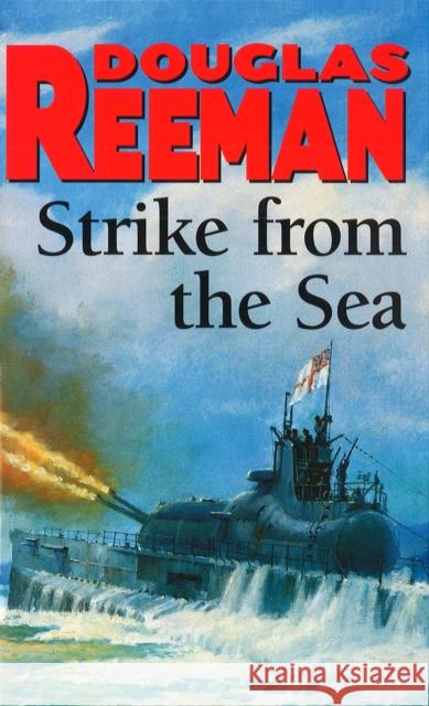 Strike From The Sea Douglas Reeman 9780099187806 Cornerstone