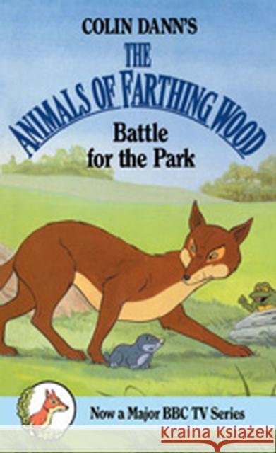 Battle For The Park Colin Dann 9780099205616