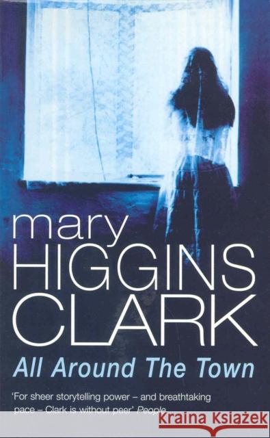 All Around The Town Mary Higgins-Clark 9780099218319 0