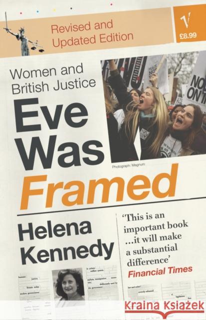 Eve Was Framed: Women and British Justice Helena Kennedy 9780099224419 Vintage Publishing