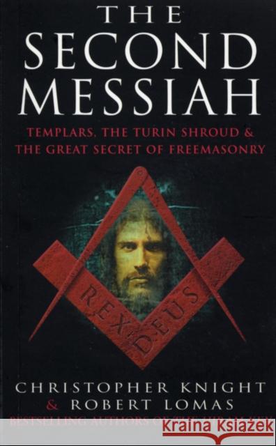 The Second Messiah Christopher Knight Robert Lomas 9780099227328 ARROW BOOKS LTD