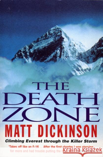 Death Zone Matt Dickinson 9780099255727 Cornerstone