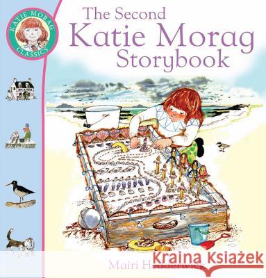The Second Katie Morag Storybook Mairi Hedderwick 9780099264743 Penguin Random House Children's UK