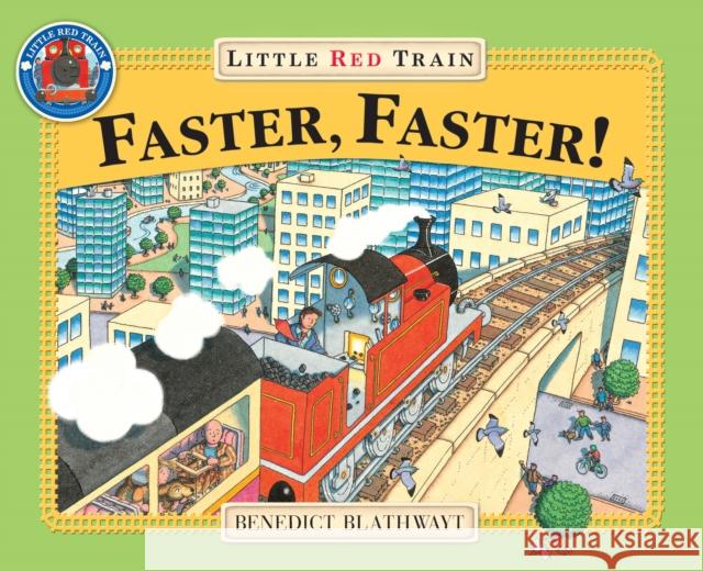 Little Red Train: Faster, Faster Benedict Blathwayt 9780099264996