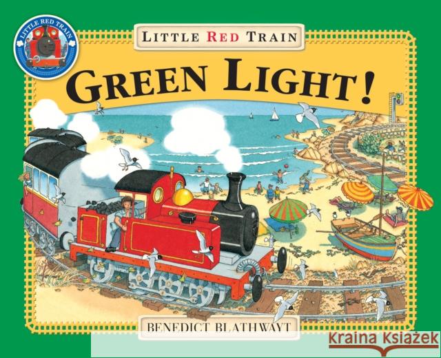 The Little Red Train: Green Light Benedict Blathwayt 9780099265023 0
