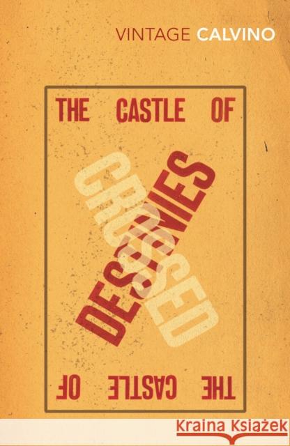 The Castle Of Crossed Destinies Italo Calvino 9780099268055 Vintage Publishing