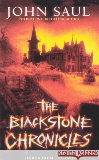 The Blackstone Chronicles John Saul 9780099270232