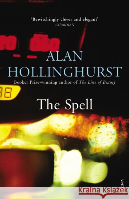 The Spell Alan Hollinghurst 9780099276944