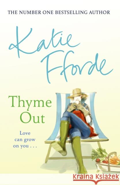 Thyme Out Katie Fforde 9780099280248 RANDOM HOUSE UK