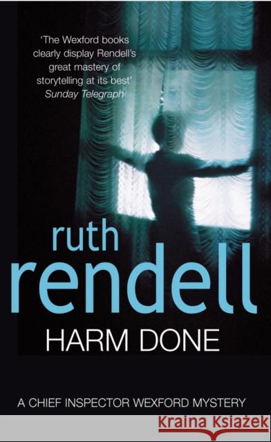 Harm Done : (A Wexford Case) Ruth Rendell 9780099281344 0