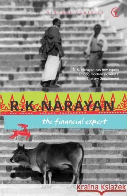 The Financial Expert R. K. Narayan 9780099282365 Vintage Publishing