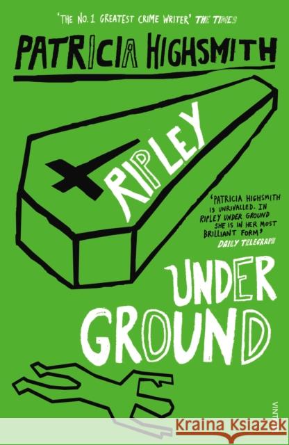 Ripley Under Ground Patricia Highsmith 9780099283584 Vintage Publishing