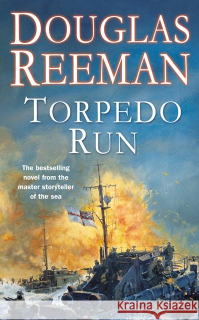 Torpedo Run Douglas Reeman 9780099283805 ARROW BOOKS LTD