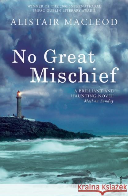 No Great Mischief Alistair MacLeod 9780099283928