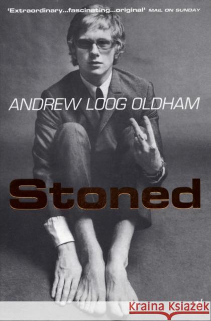 Stoned Andrew Loog Oldham 9780099284673 0
