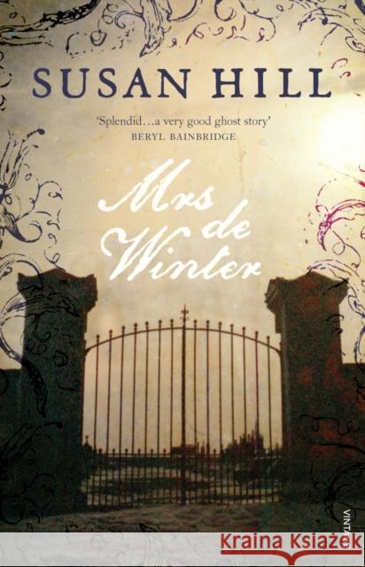 Mrs de Winter: Gothic Fiction Susan Hill 9780099284789