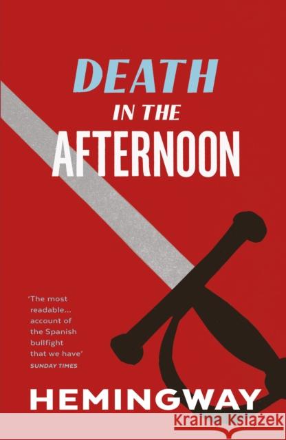 Death in the Afternoon Hemingway Ernest 9780099285021