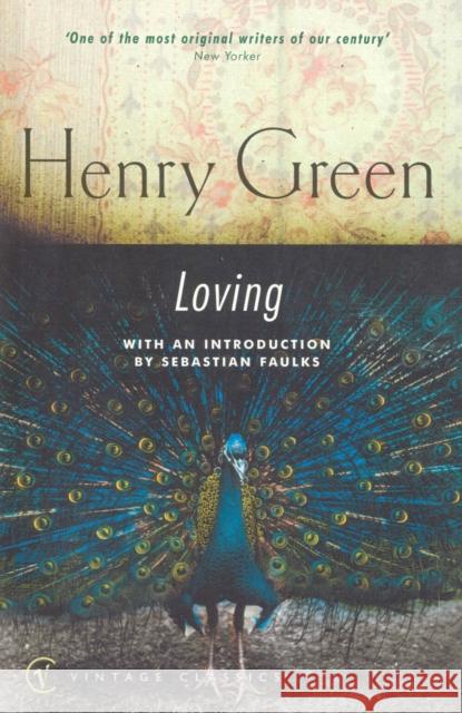 Loving Henry Green 9780099285090