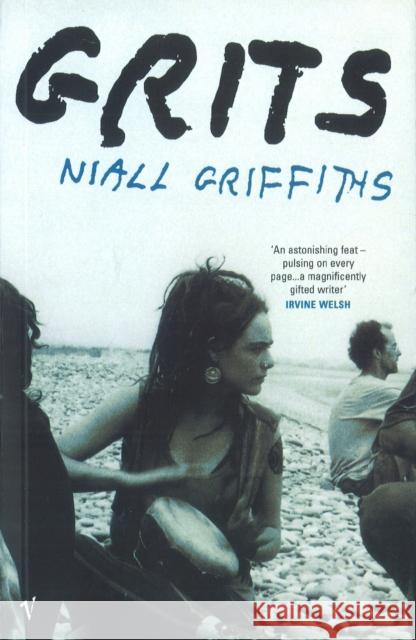 Grits Niall Griffiths 9780099285175