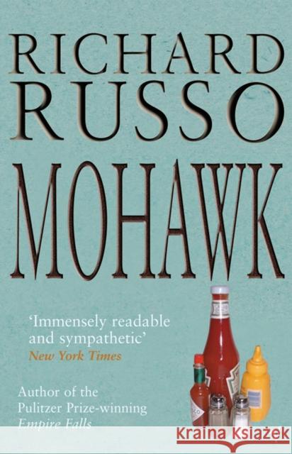 Mohawk Richard Russo 9780099285632 0